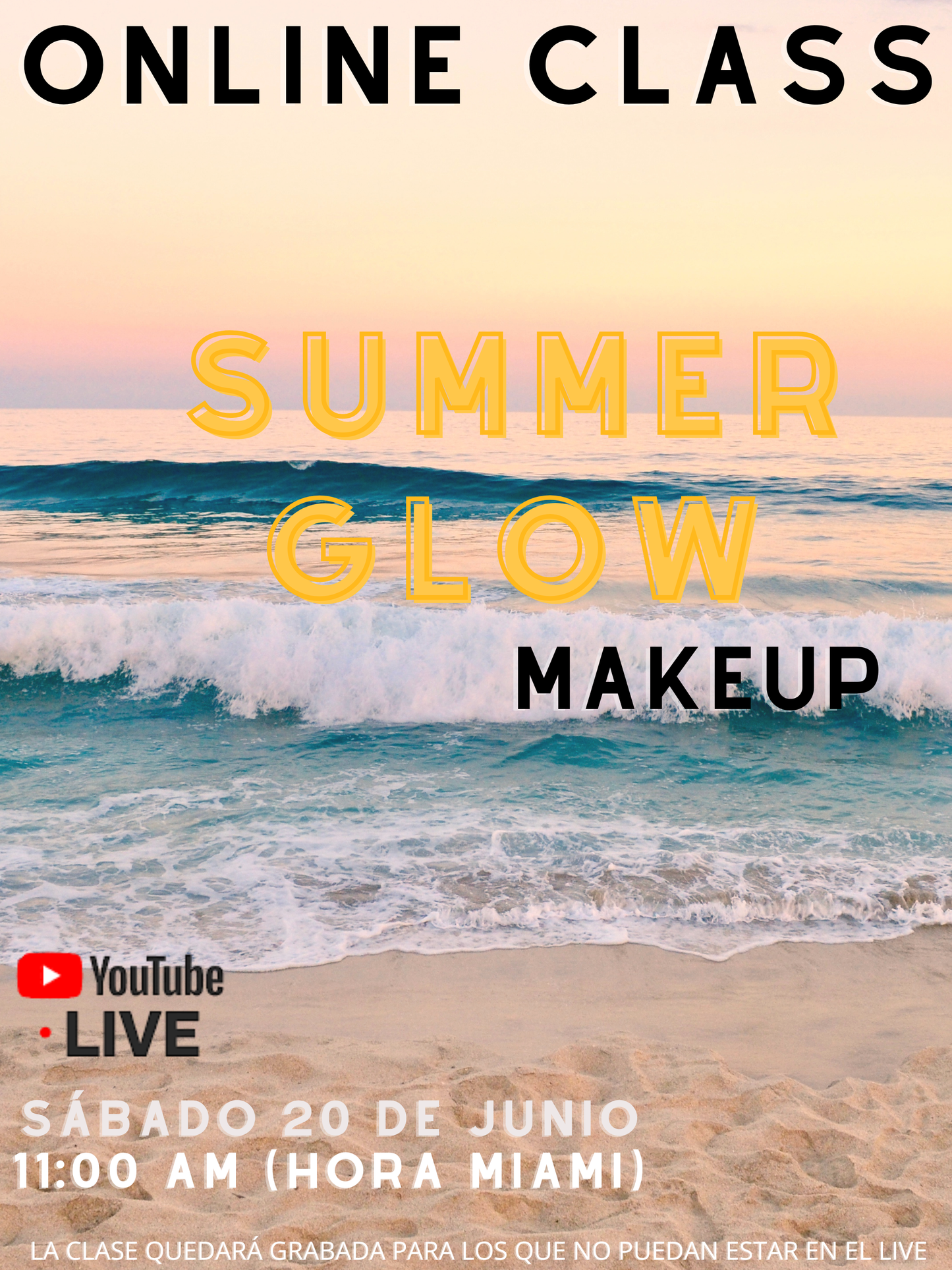 SUMMER GLOW - ONLINE MAKEUP CLASS